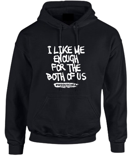 NEW "I Like Me Enough" Hoodie
