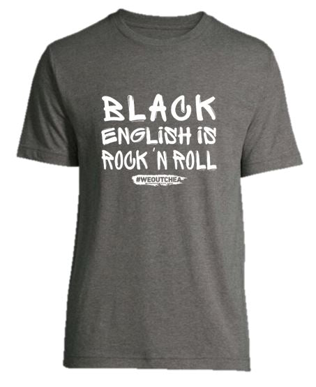Black English Is Rock-N-Roll Short Sleeve Tee