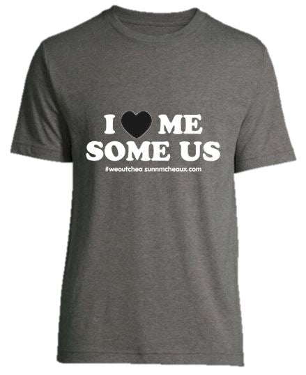 I Love Me Some Us Short Sleeve Tee