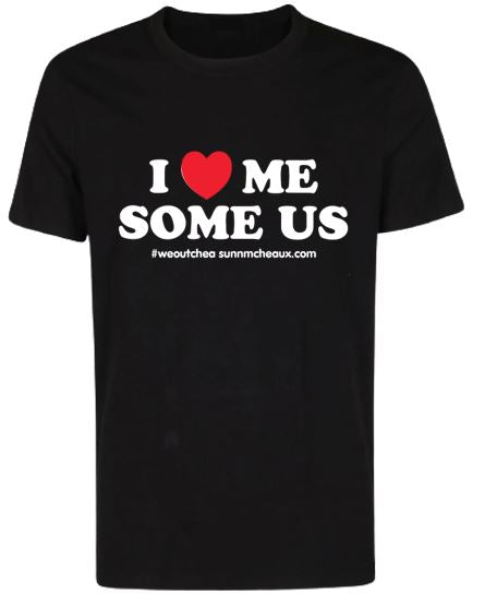 I Love Me Some Us Short Sleeve Tee