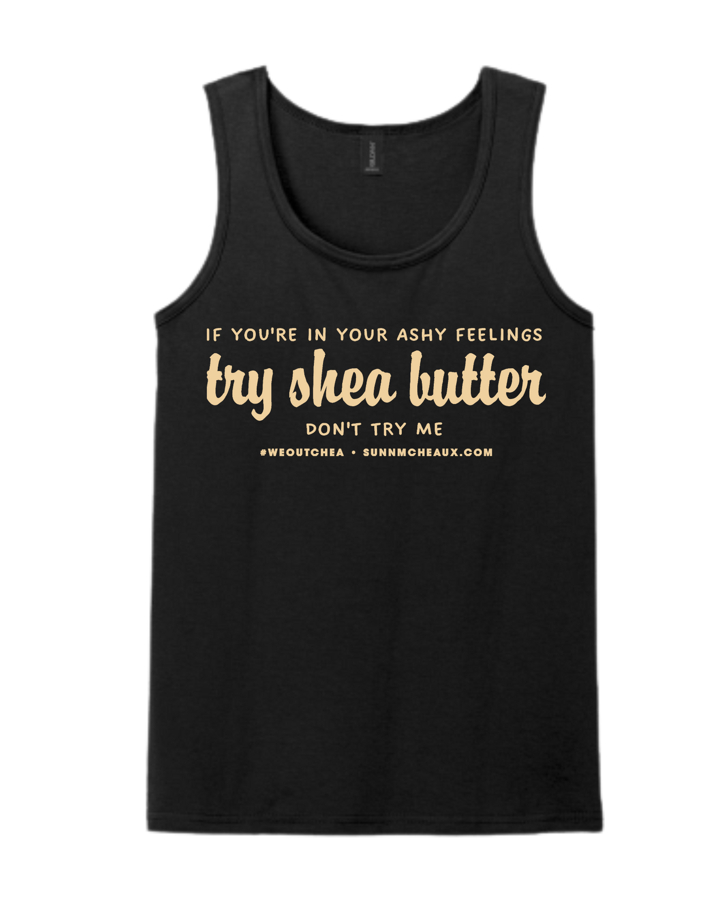 Men's "...try shea butter" Tank Top