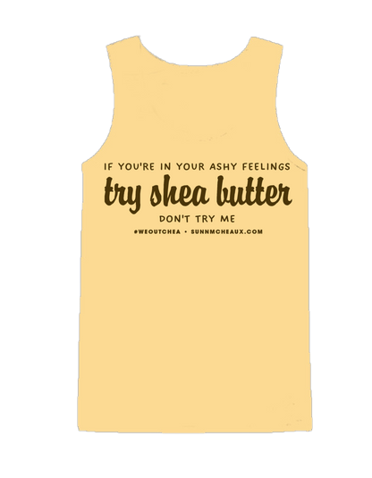 Men's "...try shea butter" Tank Top