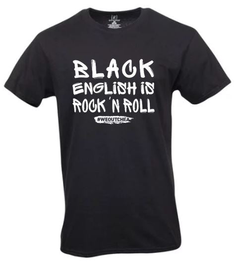 "Black English Is Rock-N-Roll" Short Sleeve Tee
