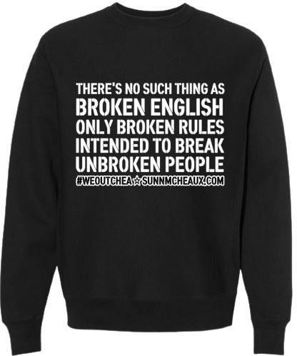 "Broken English" Long Sleeve Sweatshirt